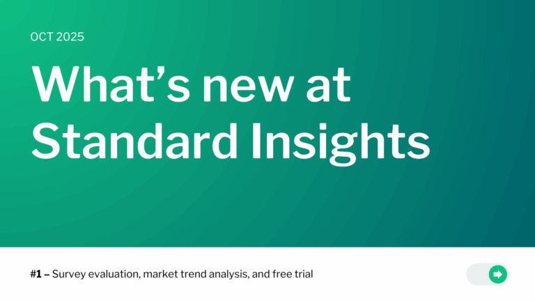 Cover slide titled ‘What’s new at Standard Insights’ with ‘Oct 2025’ label and subtitle ‘#1 — Survey evaluation, market trend analysis, and free trial’ on a green gradient background.